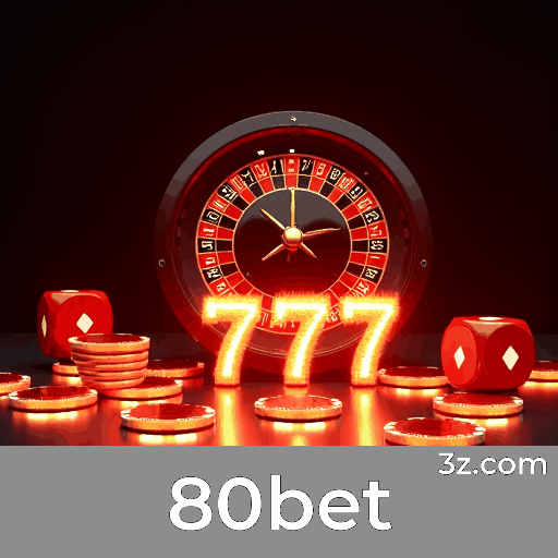80bet: Seu Cassino Online Seguro e Rápido