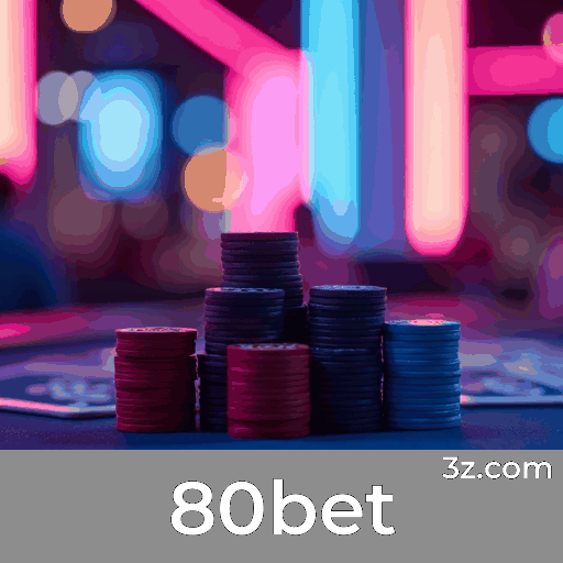 80bet: Seu Cassino Online Seguro e Rápido